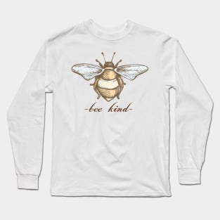 Bee Kind, Kindness Shirt Long Sleeve T-Shirt